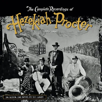 The Complete Recordings of Hezekiah Procter