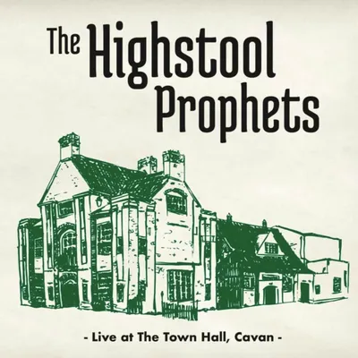 The Highstool Prophets