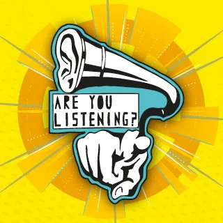 Are You Listening?