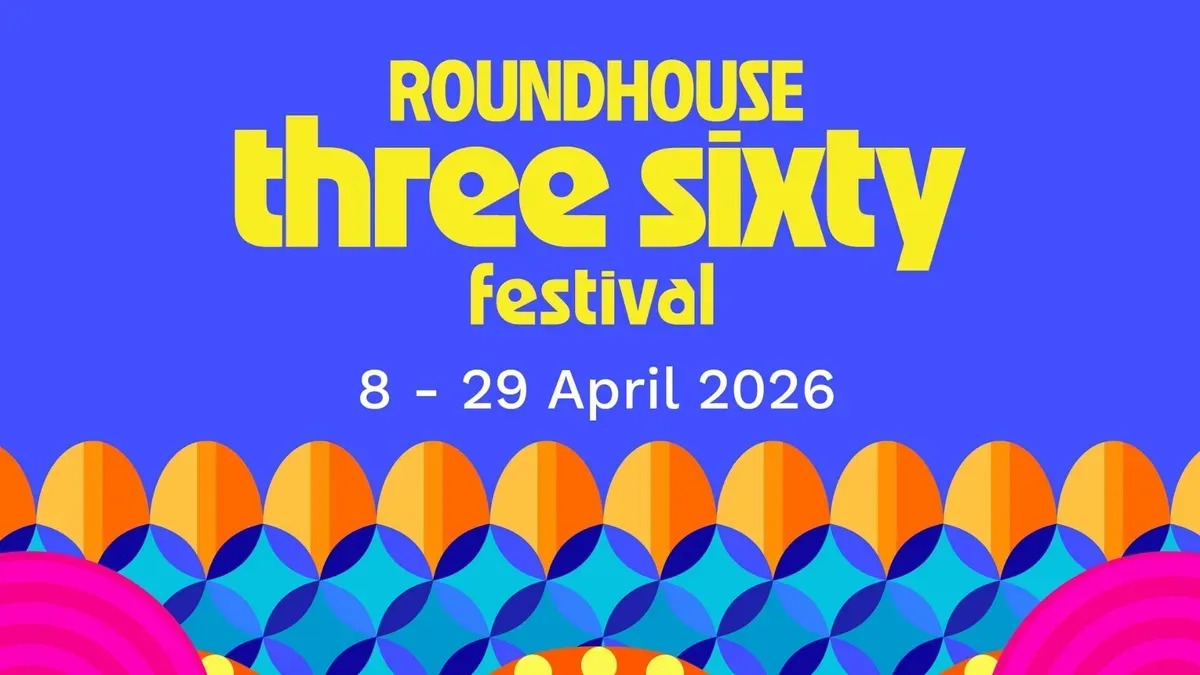 Roundhouse Three Sixty Festival